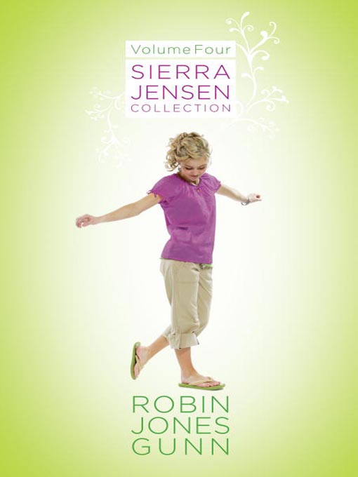 Title details for Sierra Jensen Collection, Volume 4 by Robin Jones Gunn - Wait list